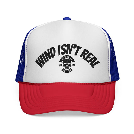 Bad Dope Society Wind Isn't Real Trucker Hat, red white and blue