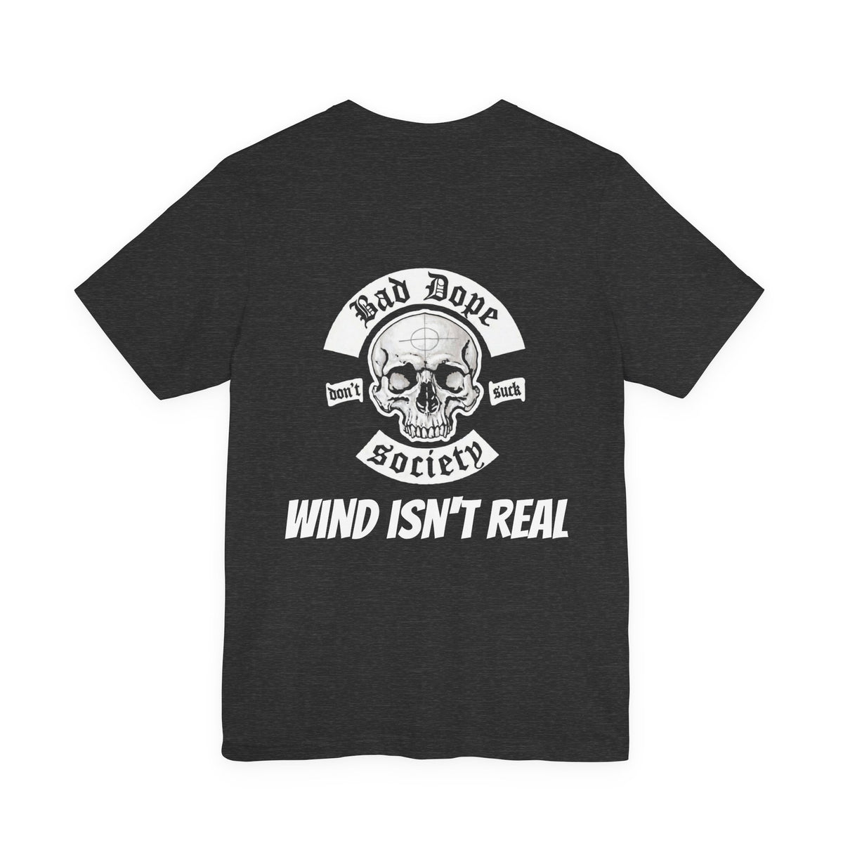 Bad Dope Society Anti-Windcall Club T-Shirt, dark grey heather, back view