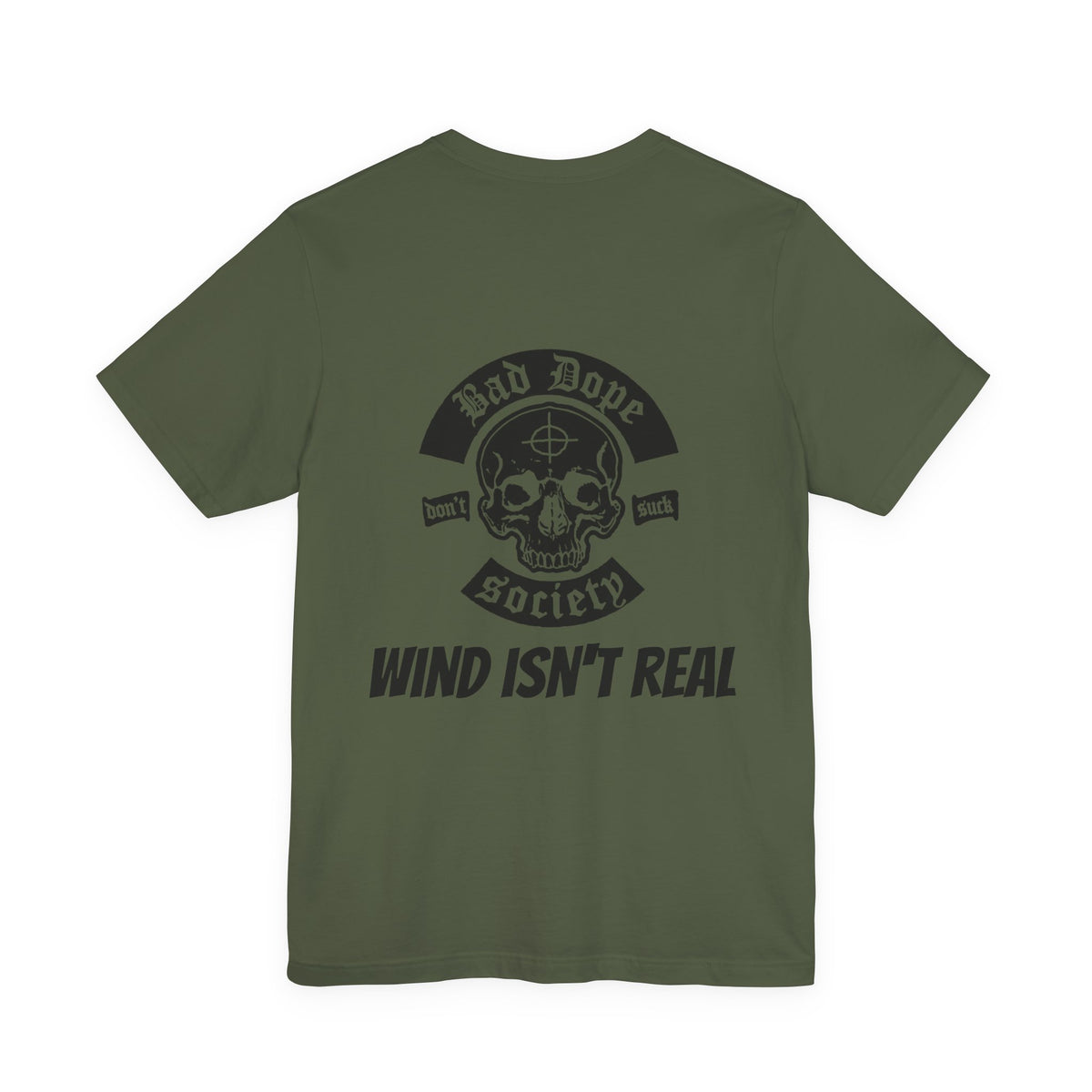 Bad Dope Society Anti-Windcall Club T-Shirt, military green, back view