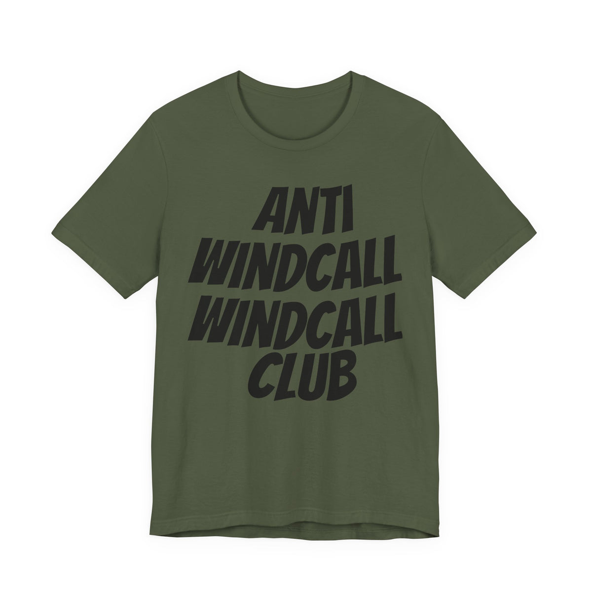 Bad Dope Society Anti-Windcall Club T-Shirt, military green, front view