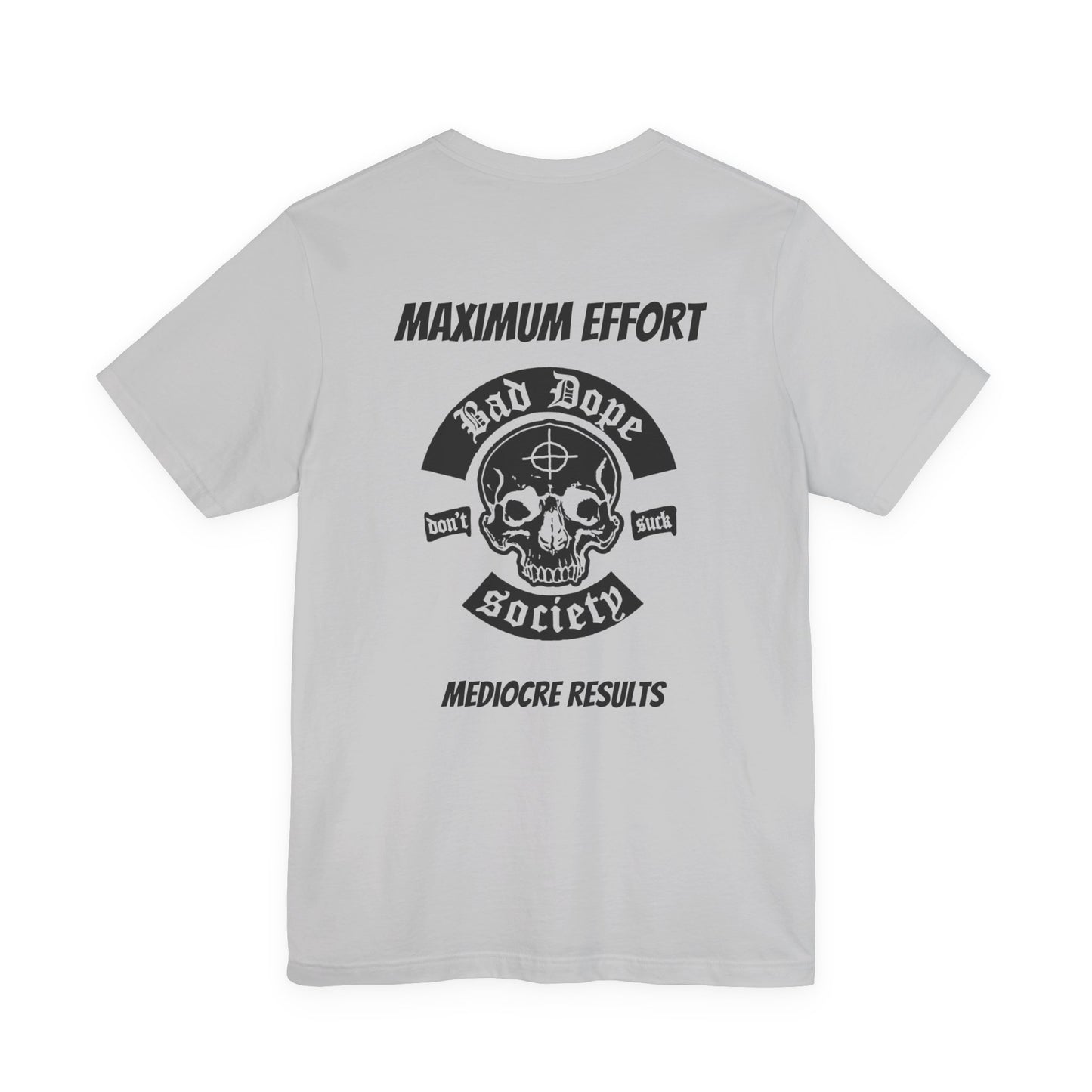 Maximum Effort T-Shirt