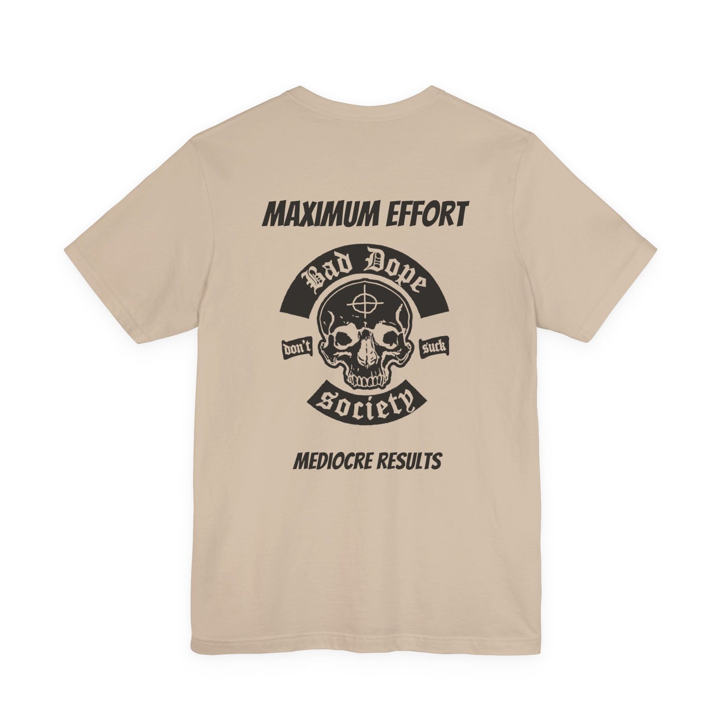 Maximum Effort T-Shirt