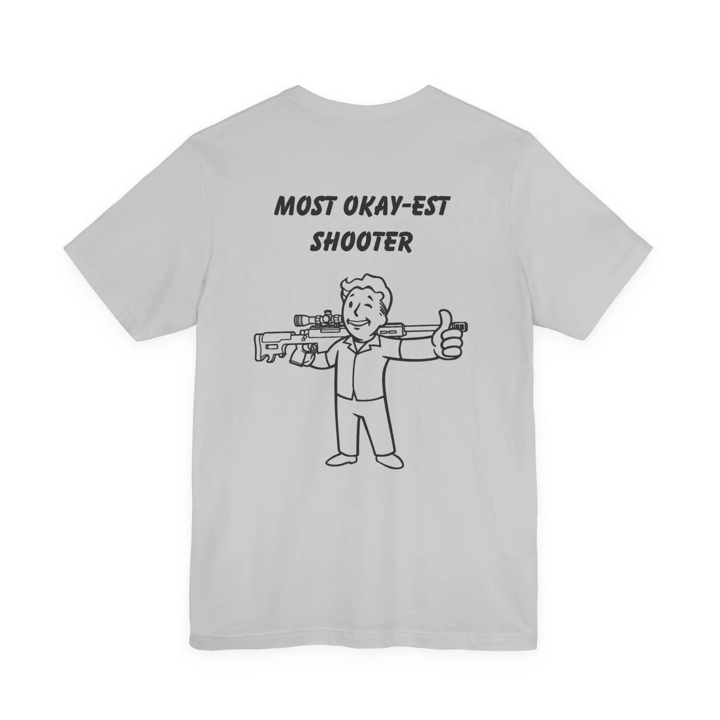 Most Okay-est T-Shirt