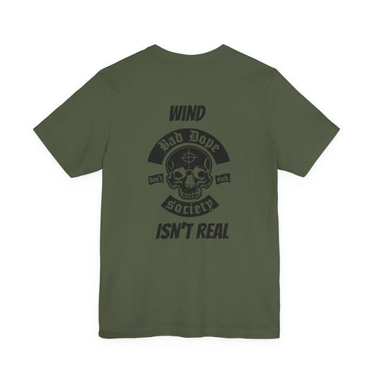 Bad Dope Society Wind Isn't Real T-Shirt, olive drab green, back view