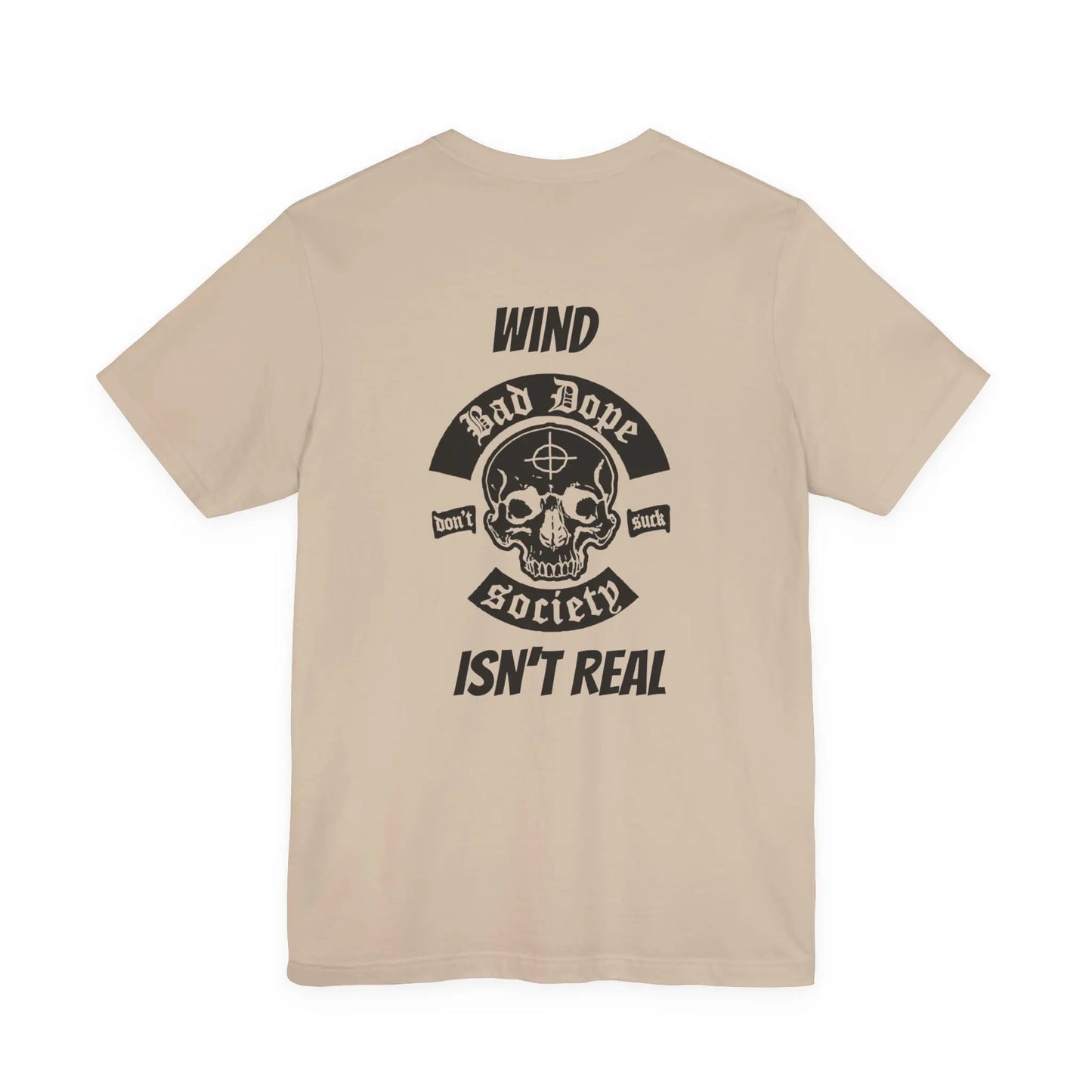 Wind Isn't Real T-Shirt