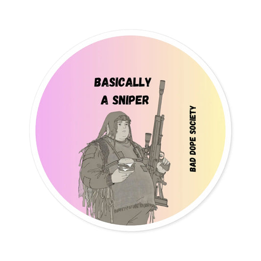 Bad Dope Society “Basically a Sniper” sticker