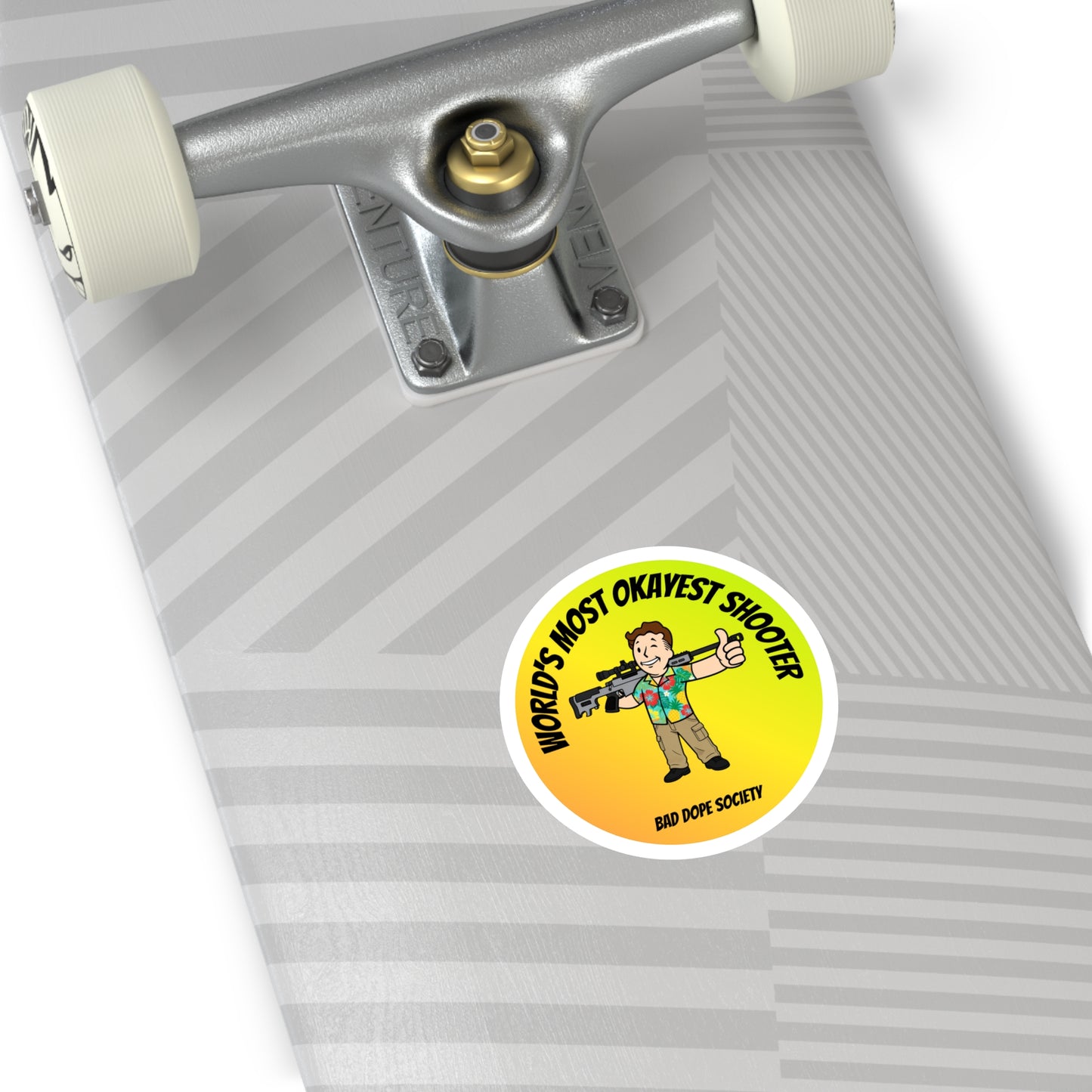 Bad Dope Society Most Okayest Sticker on skateboard