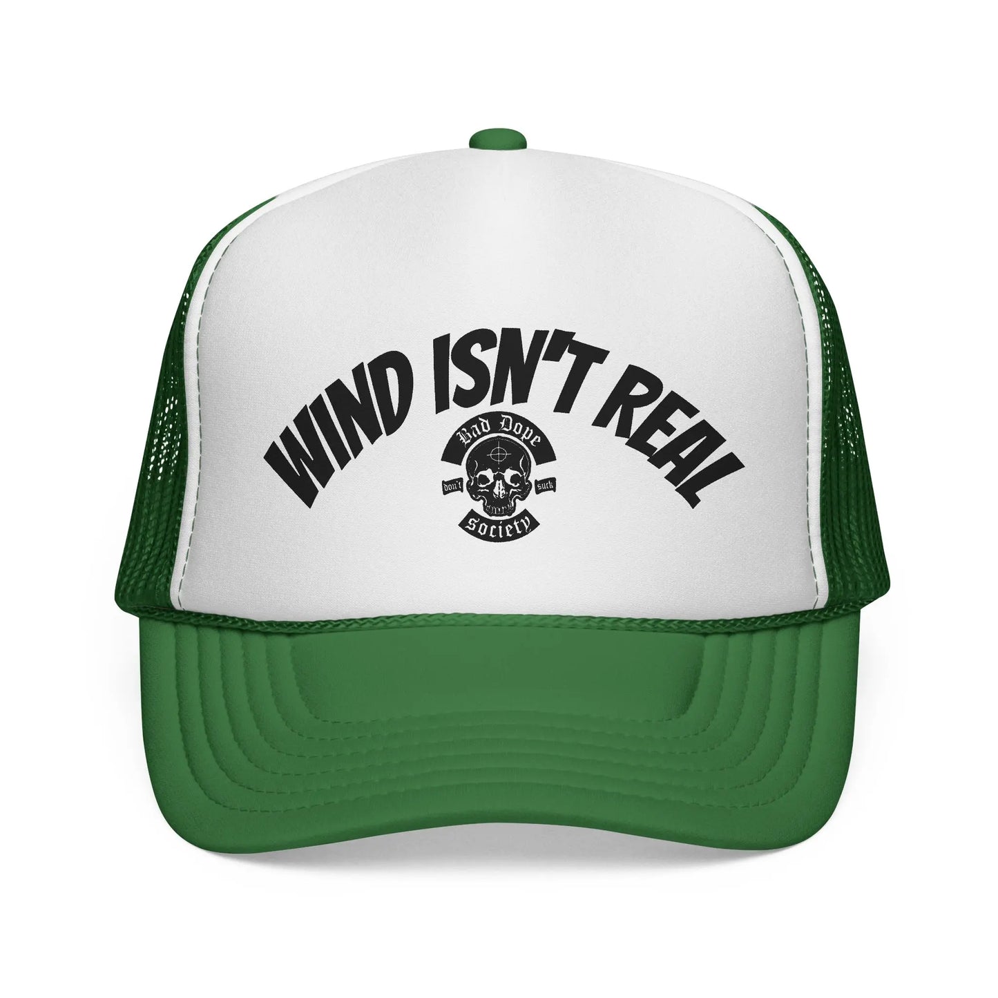Wind Isn't Real Trucker Hat