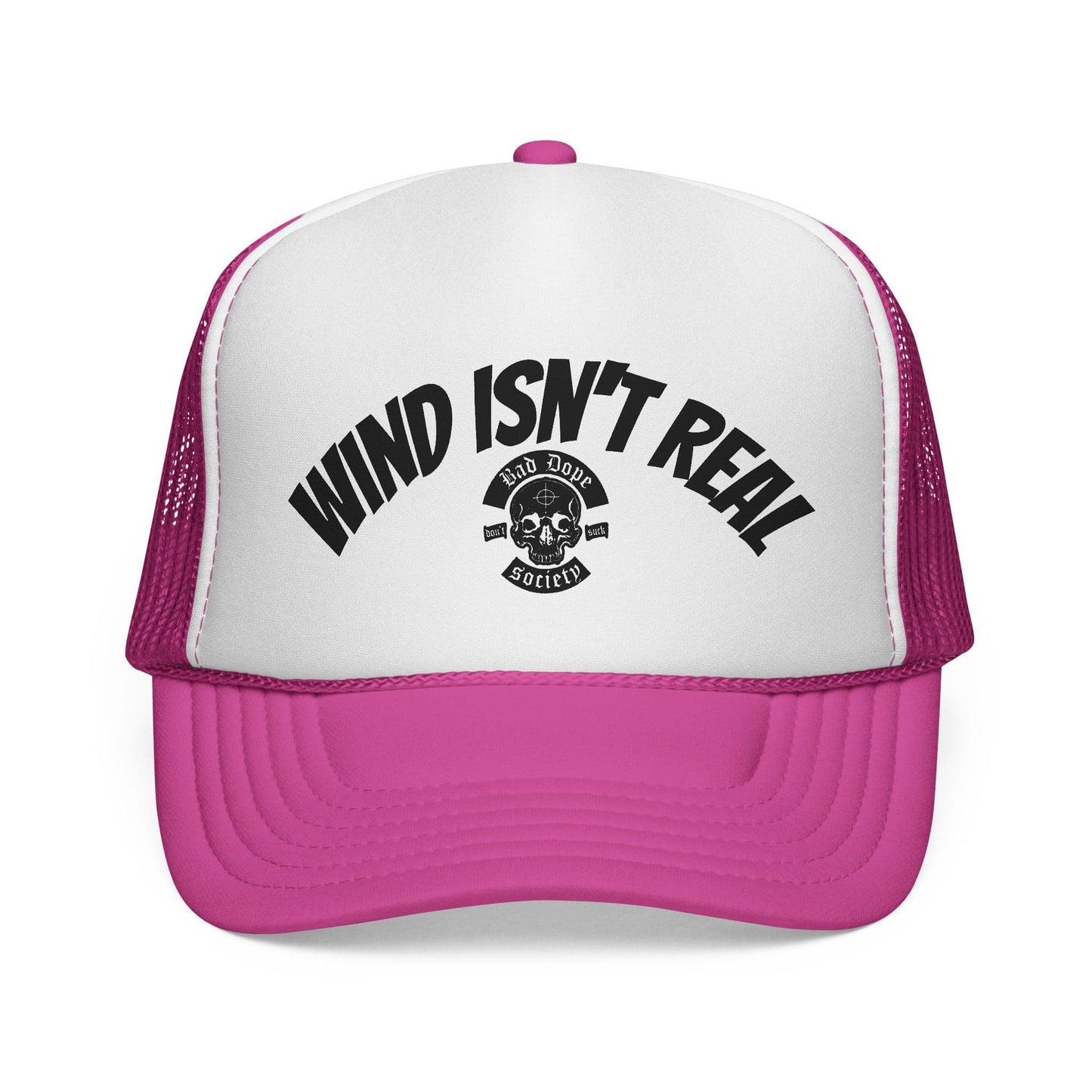 Wind Isn't Real Trucker Hat